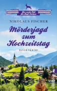 Cover-Bild zum Titel 'Mörderjagd zum Hochzeitstag' von 'Nikolaus Fischer'