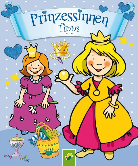 Prinzessinnen-Tipps - Annette Moser
