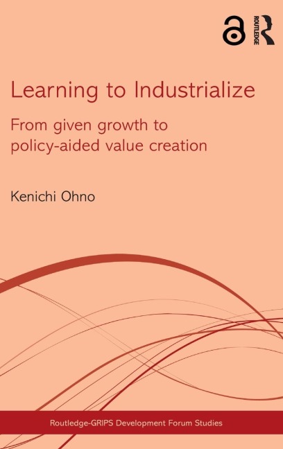 Learning to Industrialize - Kenichi Ohno