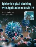 Epidemiological Modeling with Application to Covid-19 - Abdon Atangana, Seda & Araz