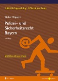 Cover-Bild zum Titel 'Polizei- und Sicherheitsrecht Bayern' von 'Tobias Weber, Valentin Köppert'