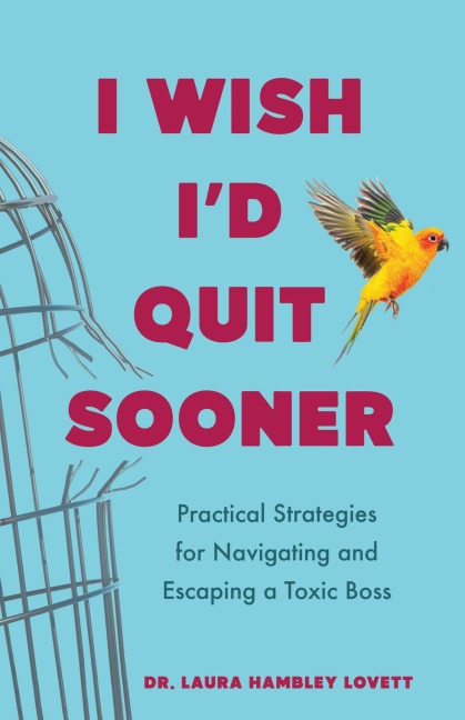 I Wish I'd Quit Sooner - Laura Hambley Lovett