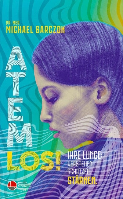 Atem Los! - Michael Barczok