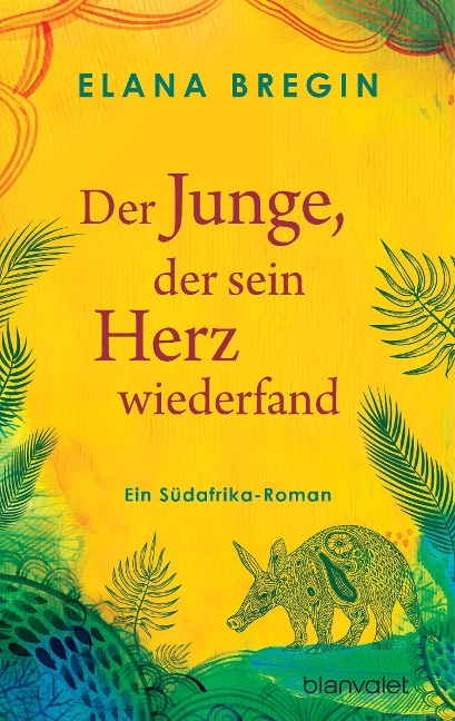 Der Junge, der sein Herz wiederfand - Elana Bregin
