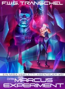 Cover-Bild zum Titel 'Das Marcus-Experiment' von 'F. W. G. Transchel'