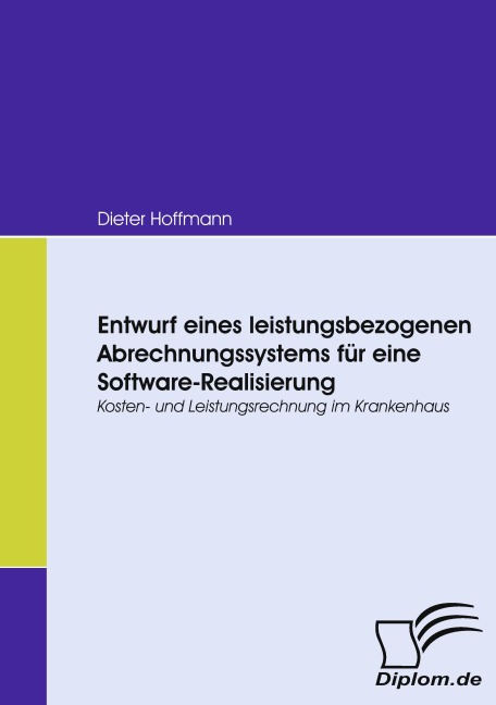 Entwurf eines leistungsbezogenen Abrechnungssystems für eine Software-Realisierung - Dieter Hoffmann