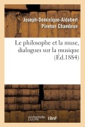 Cover-Bild zum Titel 'Le Philosophe Et La Muse, Dialogues Sur La Musique' von 'Chambrun-J-D-A'