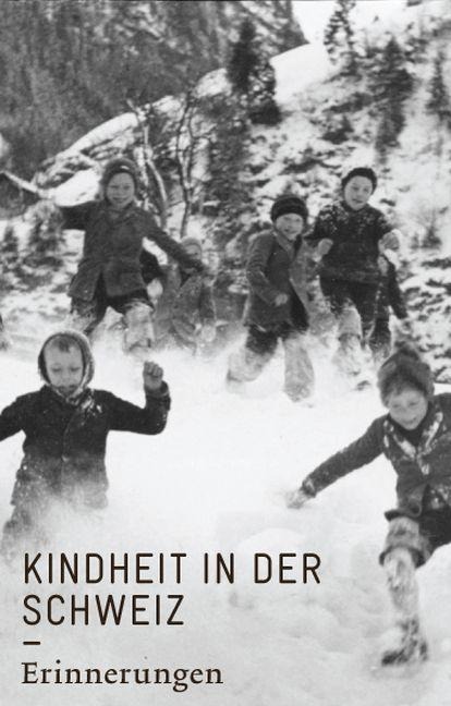 Kindheit in der Schweiz - 
