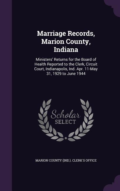 Marriage Records, Marion County, Indiana - 