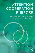 Cover-Bild zum Titel 'Attention, Cooperation, Purpose' von 'Robert French, Peter Simpson'