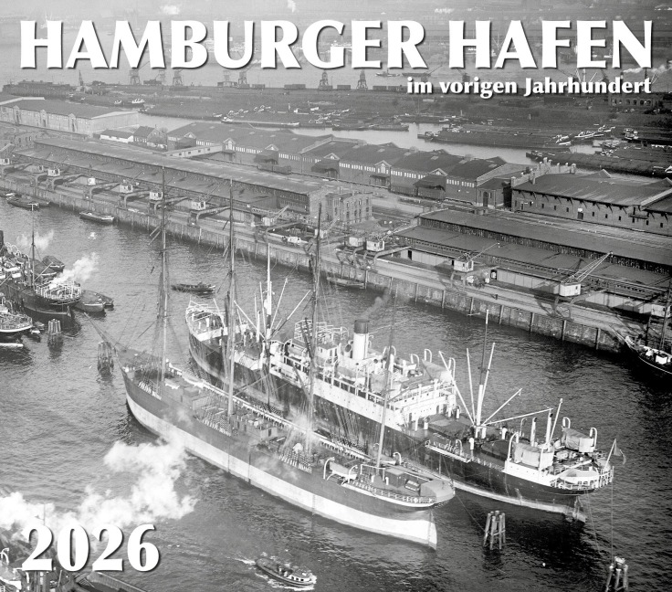 HAMBURGER HAFEN - im vorigen Jahrhundert 2026 - 