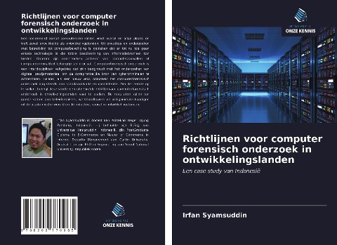 Richtlijnen voor computer forensisch onderzoek in ontwikkelingslanden - Irfan Syamsuddin