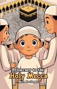 Cover-Bild zum Titel 'A Journey to the Holy Mecca' von 'Mira Larkspur'