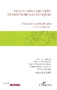 Cover-Bild zum Titel 'Transitions des arts, transitions esthétiques' von 'Barbanti, Paparrigopoulos, Pardo, Solomos'