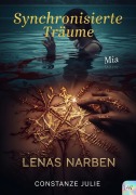Cover-Bild zum Titel 'Synchronisierte Träume - Band 2 - Lenas Narben' von 'Constanze Julie'