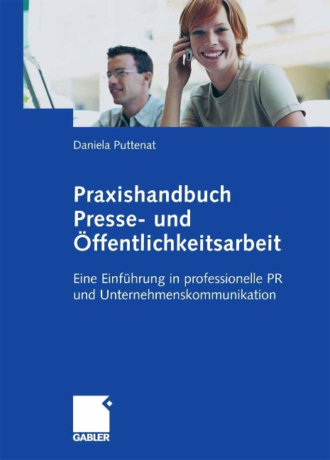 Praxishandbuch Presse- und Öffentlichkeitsarbeit - Daniela Puttenat