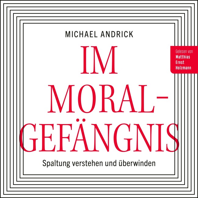 Im Moralgefängnis - Michael Andrick