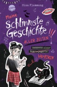 Cover-Bild zum Titel 'Meine schlimmste Geschichte aller Zeiten!!! Tagebuch einer Vampirin (3)' von 'Sina Flammang'