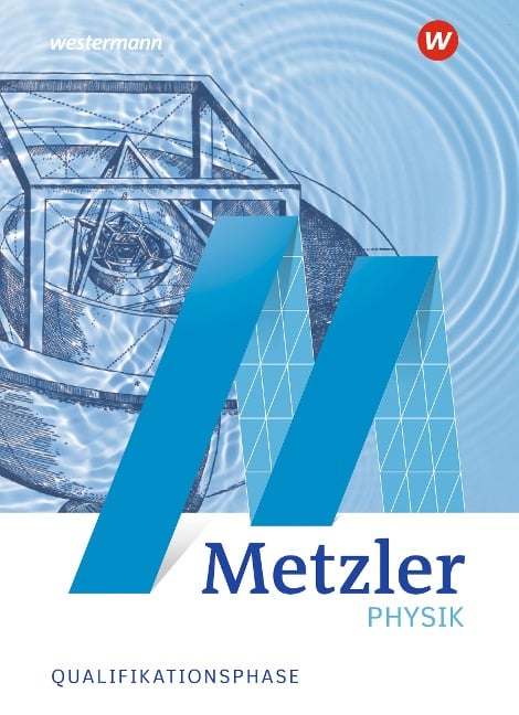 Metzler Physik SII - Allgemeine Ausgabe 2022. Qualifikationsphase Schulbuch - 