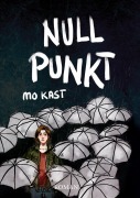 Cover-Bild zum Titel 'Nullpunkt' von 'Mo Kast'