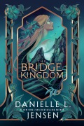 Cover-Bild zum Titel 'The Bridge Kingdom' von 'Danielle L. Jensen'