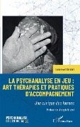 Cover-Bild zum Titel 'La psychanalyse en jeu : art thérapies et pratiques d'accompagnement' von 'Dindart'