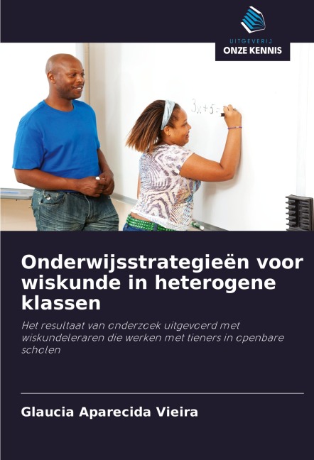 Onderwijsstrategieën voor wiskunde in heterogene klassen - Glaucia Aparecida Vieira