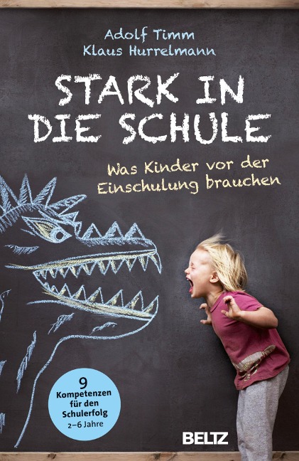 Stark in die Schule - Adolf Timm, Klaus Hurrelmann