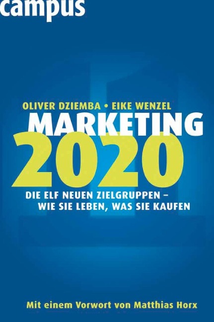 Marketing 2020 - Oliver Dziemba, Eike Wenzel