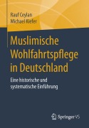 Cover-Bild zum Titel 'Muslimische Wohlfahrtspflege in Deutschland' von 'Michael Kiefer, Rauf Ceylan'