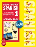 Breakthrough Spanish 1 Activity Book Euro Edition - Sandra Truscott