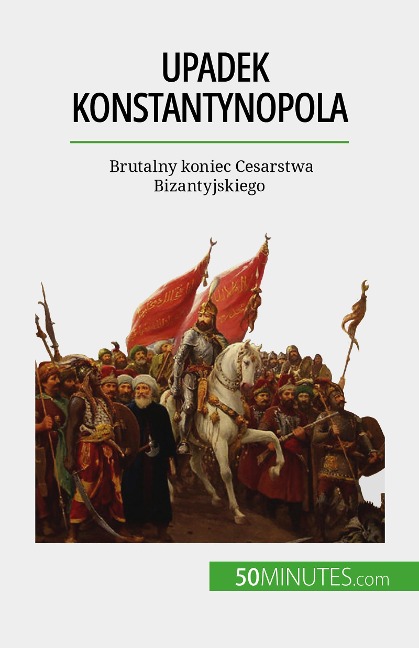 Upadek Konstantynopola - Romain Parmentier