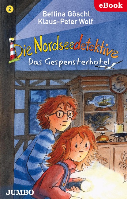 Die Nordseedetektive. Das Gespensterhotel [2] - Bettina Göschl, Klaus-Peter Wolf