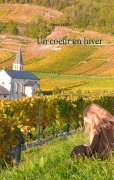 Cover-Bild zum Titel 'un coeur en hiver' von 'Chantal Bernati'