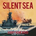 Silent Sea Lib/E - Harry Homewood