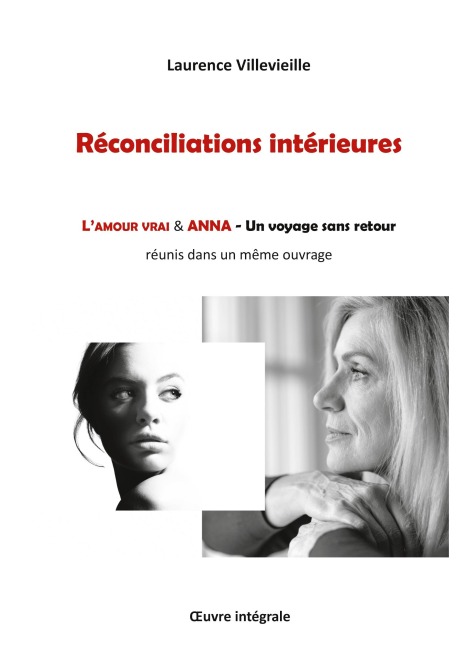 Réconciliations intérieures - Laurence Villevieille