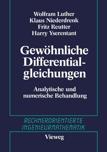 Gewöhnliche Differentialgleichungen - W. Luther, K. Niederdrenk, F. Reutter, H. Yserentant