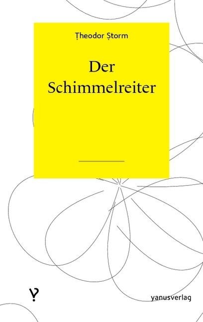 Der Schimmelreiter - Theodor Storm