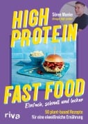High Protein Fast Food - Sören Manke, @Vegan_High_Protein