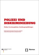 Cover-Bild zum Titel 'Polizei und Diskriminierung' von 'Daniela Hunold, Hartmut Aden, Roman Thurn, Anja Berger, Claudius Ohder'
