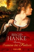 Flamme der Freiheit - Birgid Hanke