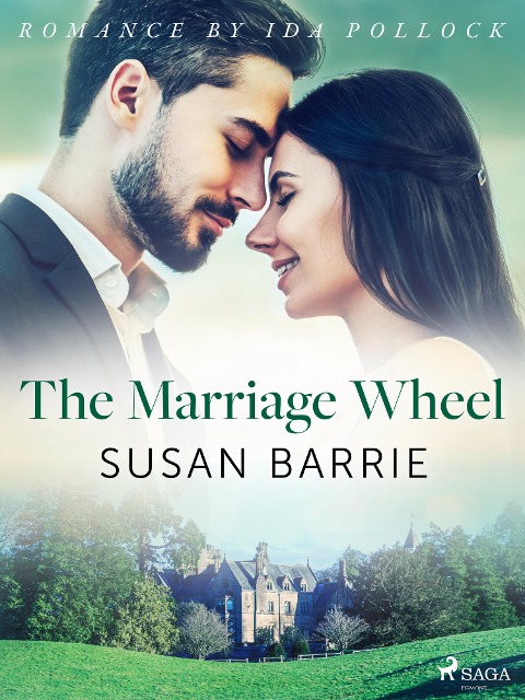 The Marriage Wheel - Susan Barrie