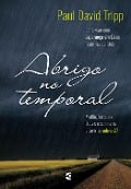 Abrigo no temporal - Paul David Tripp