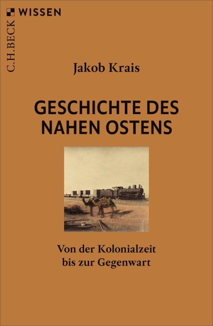 Geschichte des Nahen Ostens - Jakob Krais