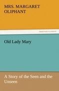 Old Lady Mary - Margaret Oliphant