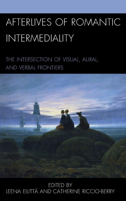 Afterlives of Romantic Intermediality - 