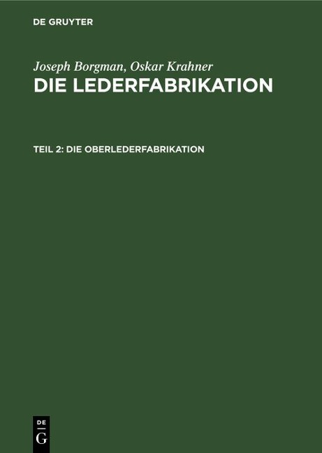Die Oberlederfabrikation - Joseph Borgman, Oskar Krahner
