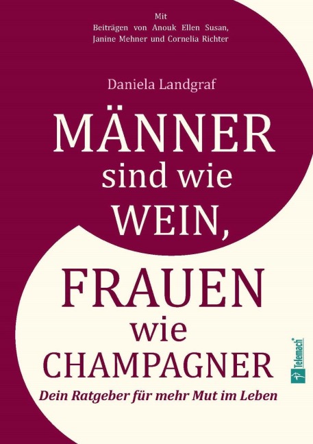 Männer sind wie Wein, Frauen wie Champagner - Daniela Landgraf