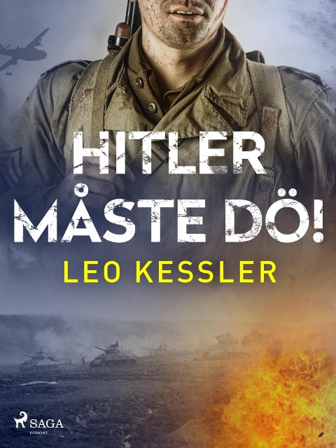 Hitler måste dö! - Leo Kessler