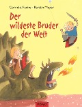 Cover-Bild zum Titel 'Der wildeste Bruder der Welt' von 'Cornelia Funke, Kerstin Meyer'
